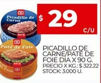 Supermercados DIA Picadillo de Carne/Pate De Foie Dia x 90g oferta