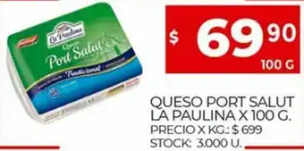Supermercados DIA Queso Port Salut La Paulina x 100g oferta
