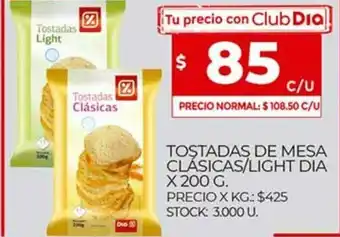 Supermercados DIA Tostadas De Mesa Clásicas/Light Dia x 200g oferta