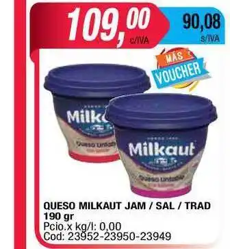 Maxiconsumo Milkaut Jam / Sal / Trad Queso 190gr oferta