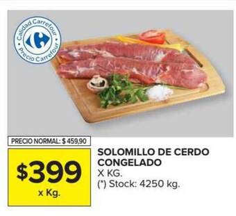 Carrefour Market Solomillo de Cerdo Congelado x kg oferta