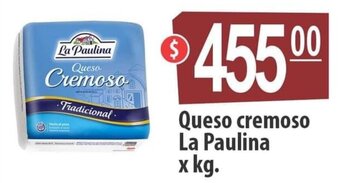 Autoservicio Capo Queso cremoso La Paulina x kg. oferta
