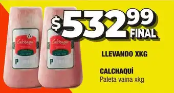 Maxi Ofertas Calchaquí Paleta Vaina oferta