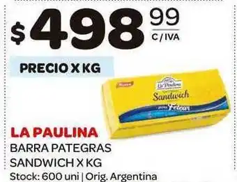 Carrefour Maxi La Paulina Barra Pategras Sandwich x kg oferta