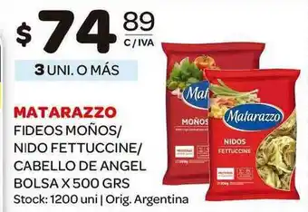 Carrefour Maxi Matarazzo Fideos Moños - Nido Fettuccine - Cabello De Angel x 500grs oferta