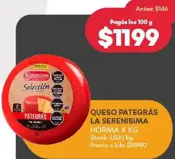 Supermercados Tadicor QUESO PATEGRÁS LA SERENISIMA HORMA oferta