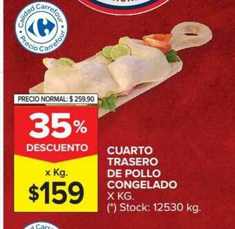 Carrefour Market Cuarto Trasero De Pollo Congelado 35% Descuento oferta