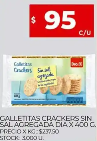 Supermercados DIA Galletitas Crackers Sin Sal Agregada Dia x 400 g. oferta