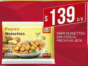 Supermercados DIA Papa Noisettes Dia 500g oferta