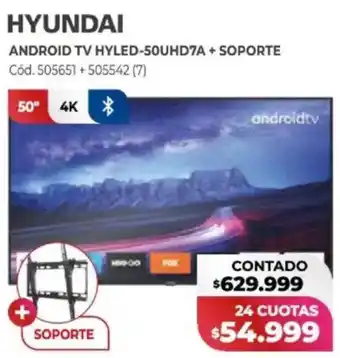 Naldo Lombardi Hyundai android tv hyled-50uhd7a + soporte oferta