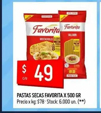 Changomas Pastas secas favorita x 500 gr oferta
