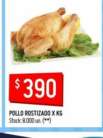 Changomas Pollo rostizado x kg oferta