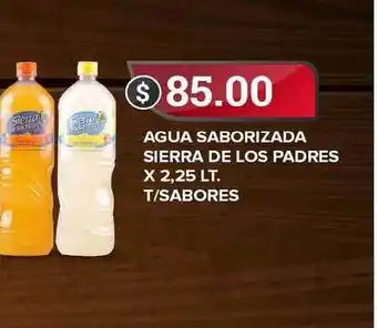 Supermercados Mayor Sierra De Los Padres Agua Saborizada x 2.25Lt. T/sabores oferta