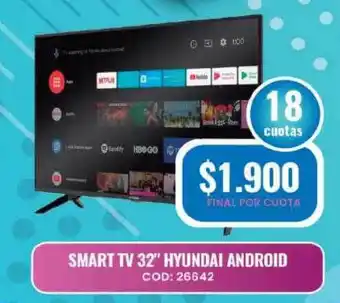 Maxiconsumo Smart TV 32" Hyundai Android oferta