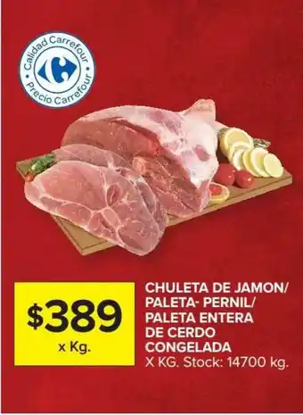 Carrefour Chuleta De Jamon/Paleta-Pernil/Paleta Entera De Cerdo Congelada oferta