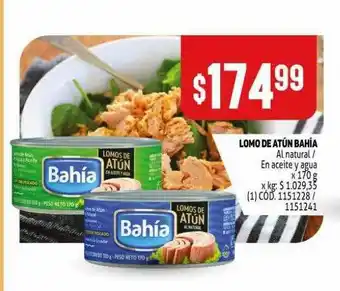 Makro Lomo De Atun Bahia Al Natural En Aceite Y Agua x 170g oferta