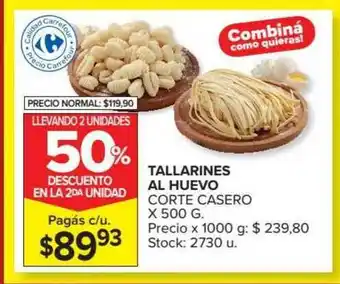 Carrefour Market Tallarines Al Huevo Corte Casero Llevando 2 Unidades 50% Descuento En La 2da Unidad x 500g oferta