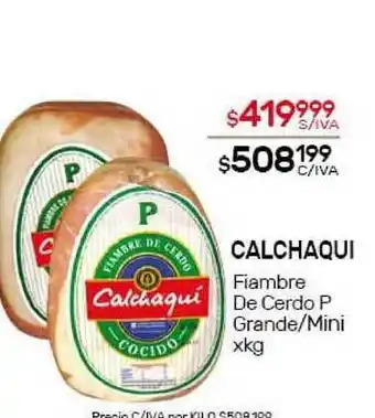 Nini Mayorista Calchaqí Fiambre De Cerdo P Grande/Mini xkg oferta