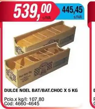 Maxiconsumo Dulce Noel Bat / Bat.Choc x 5 Kg oferta