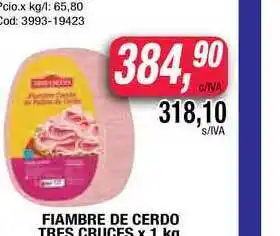 Maxiconsumo Fiambre De Cerdo Tres Cruces X 1kg oferta