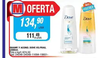Maxiconsumo Shamp. Y Acond. Dove Vs. Frag. x 200ml oferta