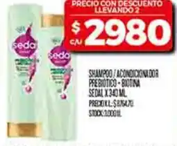 Supermercados DIA Sedal shampoo/acondicionador prebiotico-biotina oferta