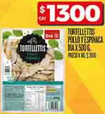 Supermercados DIA Tortellettis pollo y espinaca dia oferta