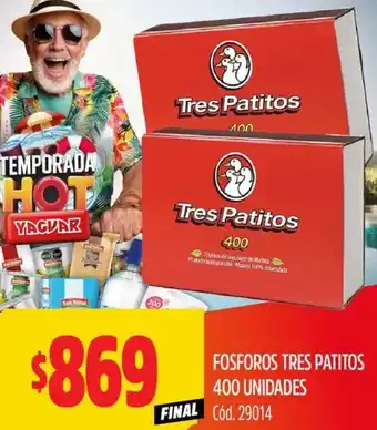 Supermercados Yaguar Fosforos tres patitos oferta