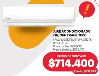 Supermercados Tadicor Aire acondicionado on/off trane 3000 oferta