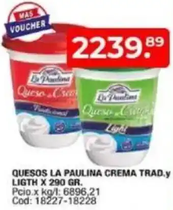 Maxiconsumo Quesos la paulina crema trad.y ligth oferta