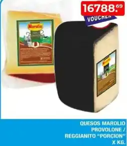 Maxiconsumo Porcion quesos marolio provolone / reggianito oferta