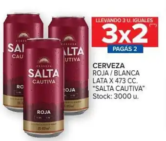 Carrefour Llevando 3 U. Iguales 3x2 Pagás 2 Salta Cautiva Cerveza Roja/Blanca Lata x 473 cc oferta