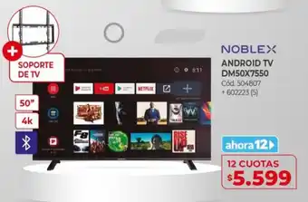 Naldo Lombardi Noblex Android TV DM50X7550 12 Cuotas oferta