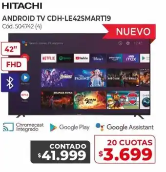 Naldo Lombardi Hitachi Android TV CDH-LE42SMART19 20 Cuotas oferta