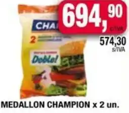 Maxiconsumo Medallon champion oferta