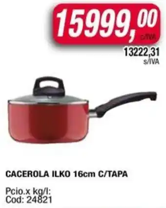 Maxiconsumo Cacerola ilko oferta