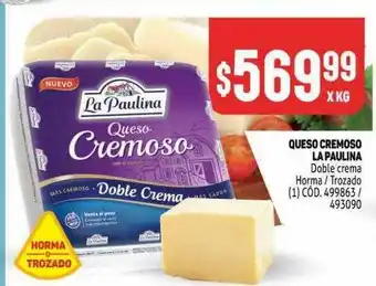 Makro Queso Cremoso La Paulina Doble Crema Horma Trozado oferta
