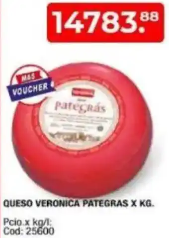 Maxiconsumo Queso veronica pategras oferta