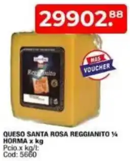 Maxiconsumo Queso santa rosa reggianito ½ horma oferta