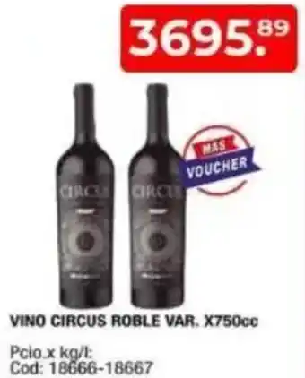 Maxiconsumo Circus vino roble var. oferta