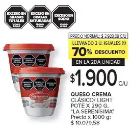 Carrefour LA SERENISIMAQUESO CREMA CLÁSICO/LIGHT POTE X 290 G. "LA SERENISIMA" Precio x 1000 g: $ 10.079,58 Queso crema oferta