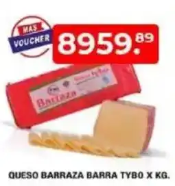 Maxiconsumo Queso barraza barra tybo oferta