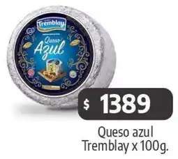 Autoservicio Capo Tremblay queso azul oferta