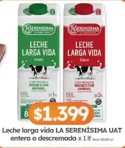 Cordiez La serenísima leche larga vida uat entera o descremada oferta