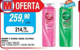 Maxiconsumo Shamp. Y Acond. Sedal Vs. Frag oferta