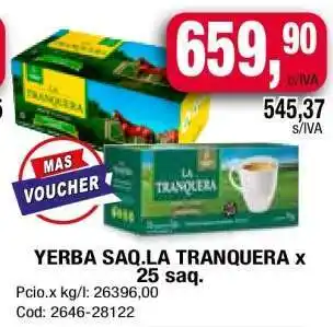 Maxiconsumo YERBA SAQ.LA TRANQUERA x 25 saq oferta