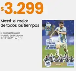 Changomas Messi-el mejor de todos los tiempos oferta