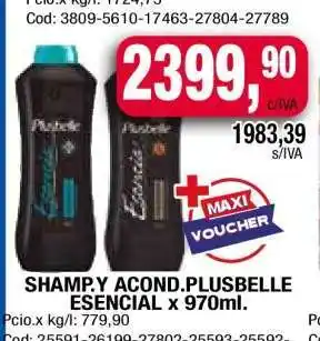 Maxiconsumo SHAMP.Y ACOND.PLUSBELLE ESENCIAL x 970ml oferta