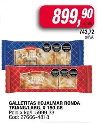 Maxiconsumo Galletitas Hojalmar Ronda Triang/Larg. x 150 gr oferta