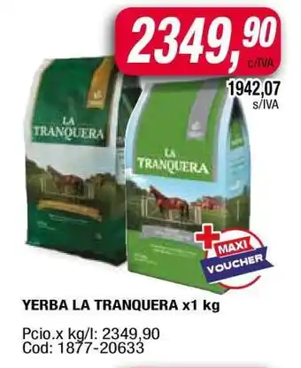 Maxiconsumo YERBA LA TRANQUERA x1 kg oferta